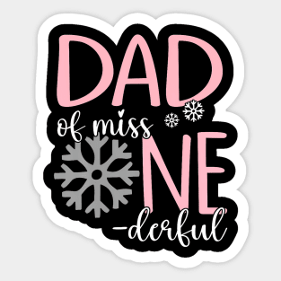 Dad Of Miss Onederful Father Winter 1St Birthday Of Girl Sticker